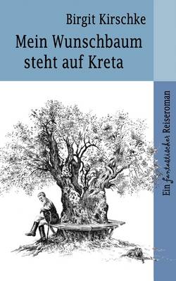 Mein Wunschbaum Steht Auf Kreta (Paperback)