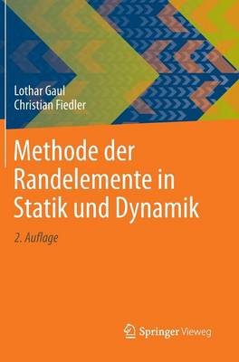 Methode Der Randelemente in Statik Und Dynamik (Hardback)