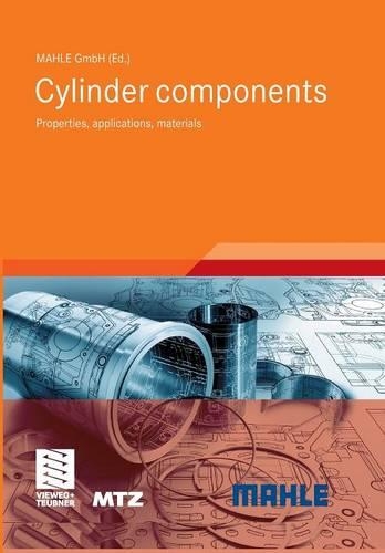 Cylinder Components: Properties, Applications, Materials - ATZ/MTZ-Fachbuch (Paperback)