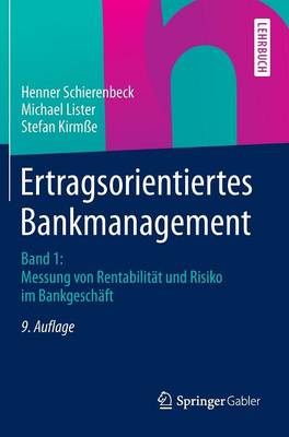 Ertragsorientiertes Bankmanagement: Band 1: Messung Von Rentabilitat Und Risiko Im Bankgeschaft (Hardback)