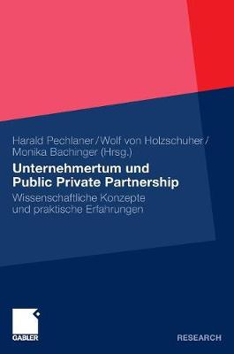 Unternehmertum Und Public Private Partnership: Wissenschaftliche Konzepte Und Praktische Erfahrungen (Hardback)