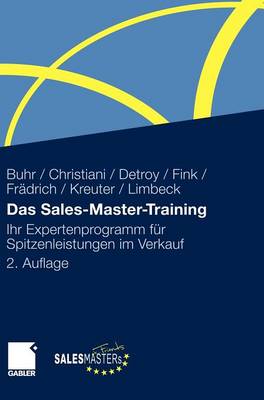 Das Sales-Master-Training: Ihr Expertenprogramm F�r Spitzenleistungen Im Verkauf (Hardback)