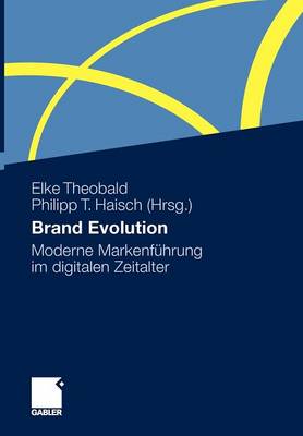 Brand Evolution: Moderne Markenfuhrung Im Digitalen Zeitalter (Paperback)