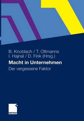 Macht in Unternehmen: Der Vergessene Faktor (Hardback)