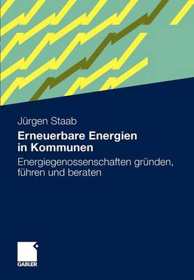 Erneuerbare Energien in Kommunen: Energiegenossenschaften Grunden, Fuhren Und Beraten. (Paperback)