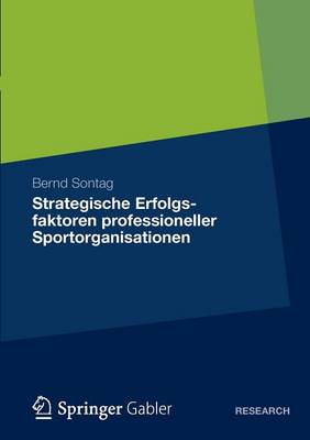 Strategische Erfolgsfaktoren Professioneller Sportorganisationen (Paperback)