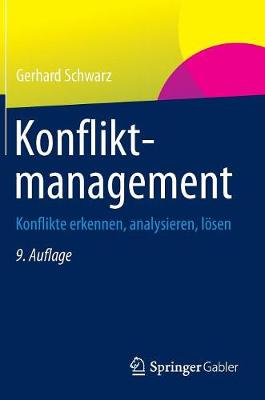 Konfliktmanagement: Konflikte Erkennen, Analysieren, L�sen (Hardback)