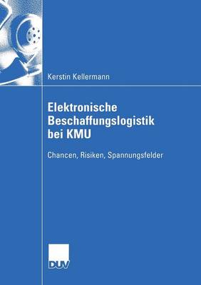 Elektronische Beschaffungslogistik Bei Kmu - Wirtschaftswissenschaften (Paperback)