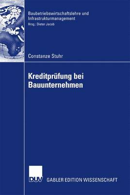 Kreditpr fung Bei Bauunternehmen - Baubetriebswirtschaftslehre Und Infrastrukturmanagement (Paperback)