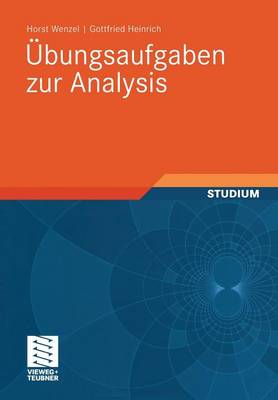Ubungsaufgaben Zur Analysis - Mathematik Fur Ingenieure Und Naturwissenschaftler, Okonomen Und Landwirte (Paperback)