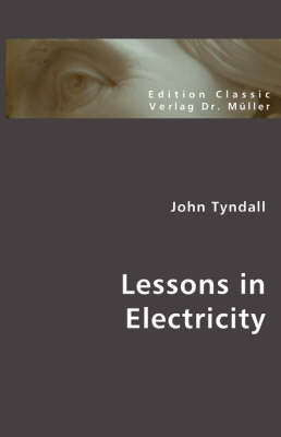 Lessons in Electricity (Paperback)