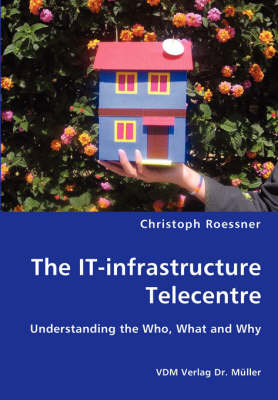 The It-Infrastructure Telecentre (Paperback)