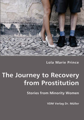 The Journey to Recovery from Prostitution (Paperback)