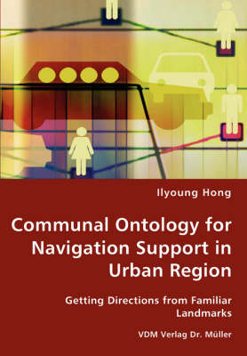 Communal Ontology for Navigation Support in Urban Region (Paperback)