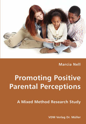 Promoting Positive Parental Perceptions (Paperback)