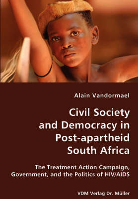 Civil Society and Democracy in Post-Apartheid South Africa (Paperback)
