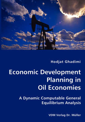 Economic Development Planning in Oil Economies (Paperback)