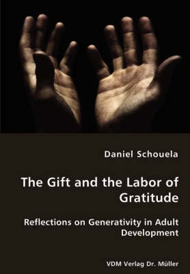 The Gift and the Labor of Gratitude (Paperback)