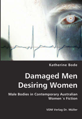 Damaged Men Desiring Women (Paperback)