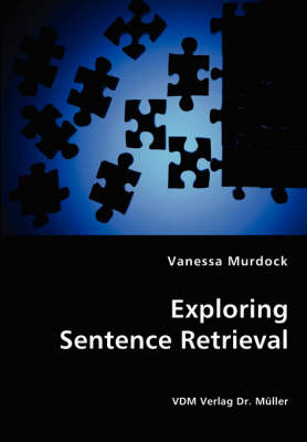 Exploring Sentence Retrieval (Paperback)