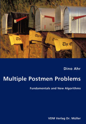 Multiple Postmen Problems- Fundamentals and New Algorithms (Paperback)