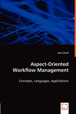 Aspect-Oriented Workflow Management (Paperback)