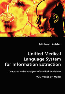 Unified Medical Language System for Information Extraction (Paperback)