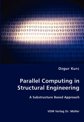 Parallel Computing in Structural Engineering (Paperback)
