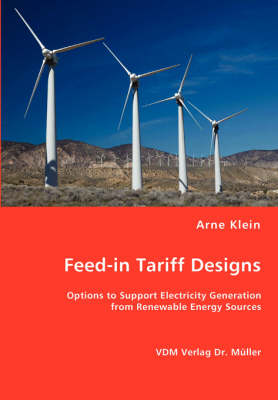 Feed-In Tariff Designs (Paperback)