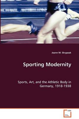 Sporting Modernity (Paperback)