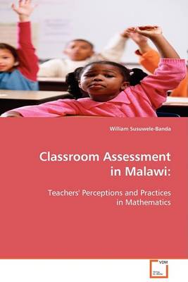 Classroom Assessment in Malawi (Paperback)