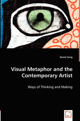 Visual Metaphor and the Contemporary Artist (Paperback)
