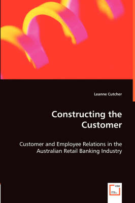 Constructing the Customer (Paperback)