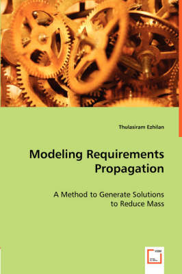 Modeling Requirements Propagation (Paperback)
