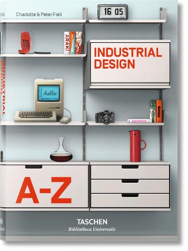 Industrial Design A–Z - Charlotte, Peter Fiell