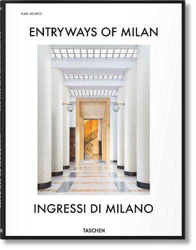 Entryways of Milan - Ingressi di Milano (Hardback)