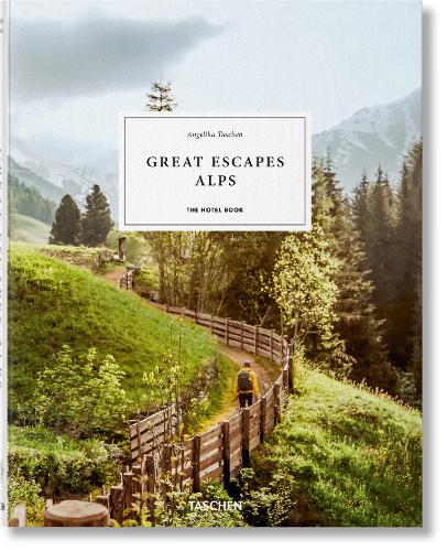 Taschen GmbH Great Escapes Alps