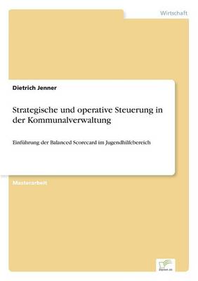 Strategische Und Operative Steuerung in Der Kommunalverwaltung (Paperback)