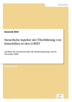 Steuerliche Aspekte Der berf hrung Von Immobilien in Den G-Reit (Paperback)