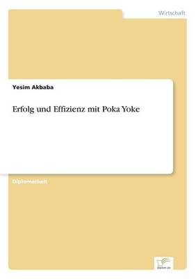 Erfolg Und Effizienz Mit Poka Yoke (Paperback)