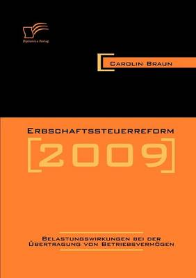 Erbschaftssteuerreform 2009 (Paperback)