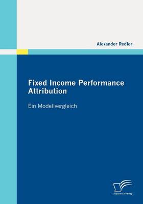 Fixed Income Performance Attribution (Paperback)