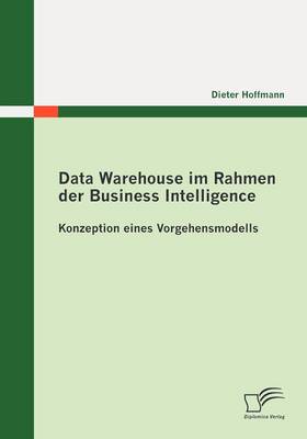 Data Warehouse Im Rahmen Der Business Intelligence (Paperback)