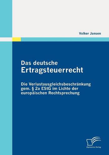 Das Deutsche Ertragsteuerrecht (Paperback)