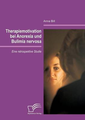 Therapiemotivation Bei Anorexia Und Bulimia Nervosa (Paperback)