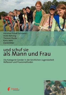 Und Schuf Sie ALS Mann Und Frau (Paperback)