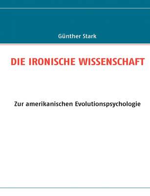 Die Ironische Wissenschaft (Paperback)