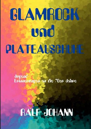 Glamrock Und Plateauschuhe (Paperback)