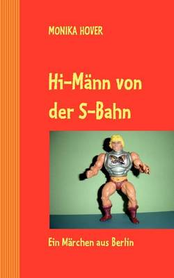 Hi-Mann Von Der S-Bahn (Paperback)