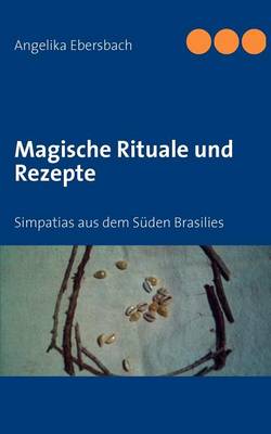 Magische Rituale und Rezepte (Paperback)